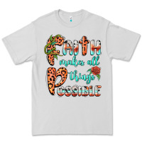 Dove Grey faith makes all things possible Premium Tee - BarkalooDesign