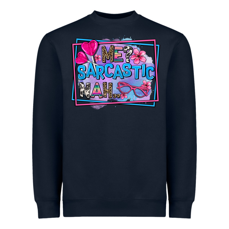 Me Sarcastic Nah Heavyweight Sweatshirt by AdoDesignShop | Teevron