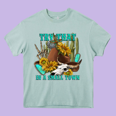 Try That In A Small Town Heavy Core Tee Designed By Texasbilliewilder