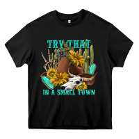 Black try that in a small town Heavy Core Tee - texasbilliewilder