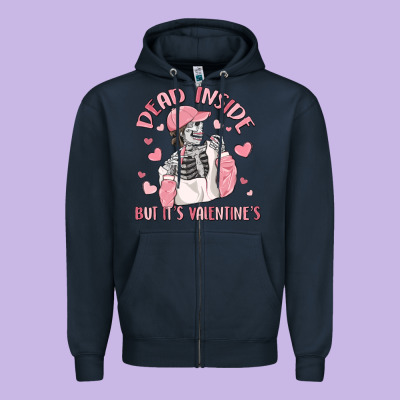 Dead Inside But It's Valentine's Zipper Hoodie Designed By Maliassmallbusiness