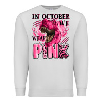 In October We Wear Pink Dinosaur Premium Sweatshirt | Teevron