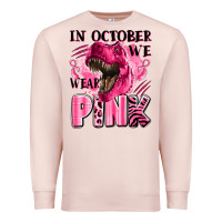 Pale Pink in october we wear pink dinosaur Premium Sweatshirt - LillyAllenDesigns