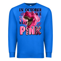 True Royal in october we wear pink dinosaur Premium Sweatshirt - LillyAllenDesigns
