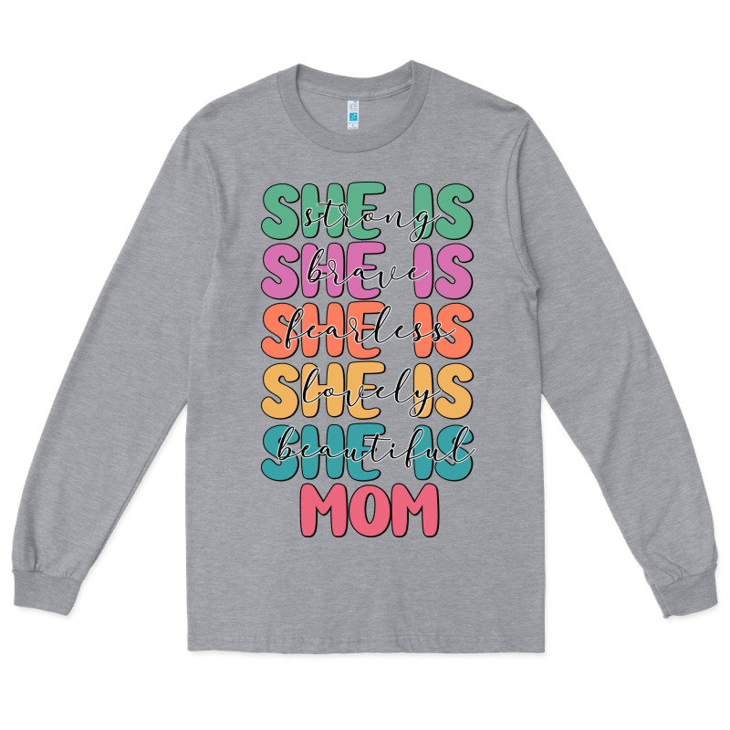 She Is Mom Long Sleeve Tee by JahusDesignShop | Teevron