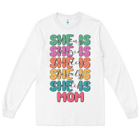 White she is mom Long Sleeve Tee - JahusDesignShop