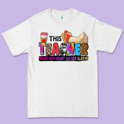 This Teacher Wears Her Heart On Her Sleeve Premium Tee Designed By Zillion Design Studio