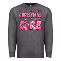 Charcoal Heather all i want for christmas is a cure breast cancer Premium Sweatshirt - LillyAllenDesigns