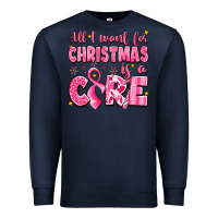 Navy all i want for christmas is a cure breast cancer Premium Sweatshirt - LillyAllenDesigns