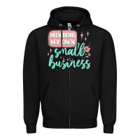 Black minding my own small business Zipper Hoodie - MaliasSmallBusiness