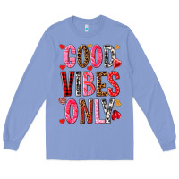 Colony Blue good vibes only Long Sleeve Tee - NancyCooperArtShop
