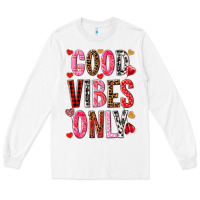 White good vibes only Long Sleeve Tee - NancyCooperArtShop