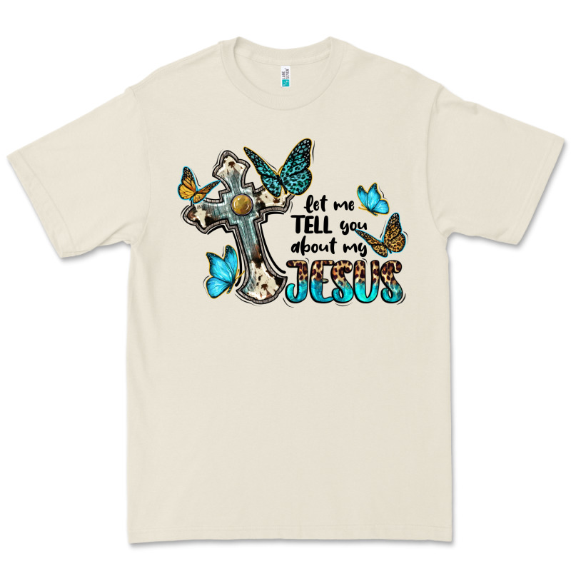 Let Me Tell You About My Jesus Premium Tee by BarkalooDesign | Teevron