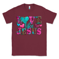 Burgundy love like jesus valentine's day Classic Tee - AdoDesignShop