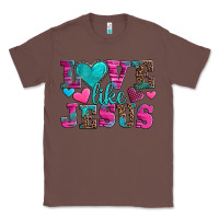 Chestnut love like jesus valentine's day Classic Tee - AdoDesignShop