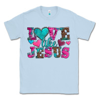 Dusty Blue love like jesus valentine's day Classic Tee - AdoDesignShop