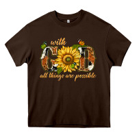 Chocolate Brown With god all things are possible with sunflower Heavy Core Tee - texasbilliewilder