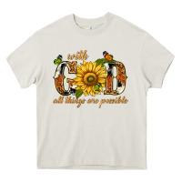 Cream With god all things are possible with sunflower Heavy Core Tee - texasbilliewilder