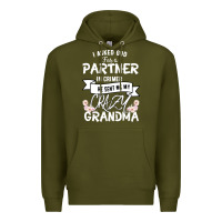 Army Green I Asked God For a Partner In Crime He Sent Me My Crazy Grandma Premium Hoodie - Bettercallsaul