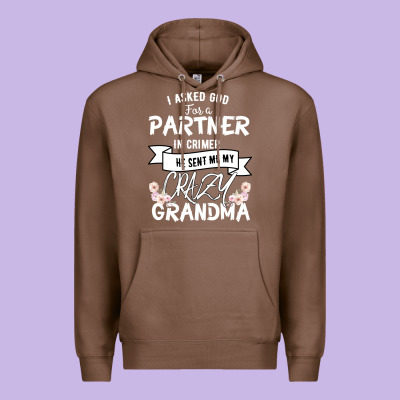 I Asked God For A Partner In Crime He Sent Me My Crazy Grandma Premium Hoodie Designed By Bettercallsaul