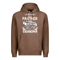 Chestnut I Asked God For a Partner In Crime He Sent Me My Crazy Grandma Premium Hoodie - Bettercallsaul