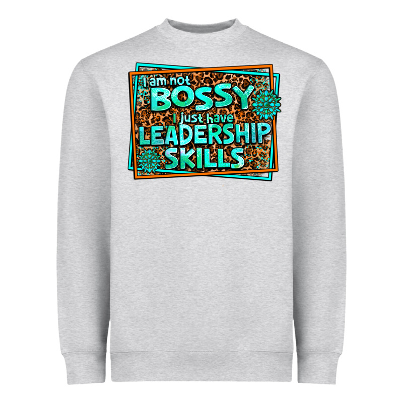 I Am Not Bossy I Just Have Leadership Skills Heavyweight Sweatshirt by AdoDesignShop | Teevron