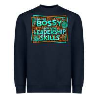 Navy i am not bossy i just have leadership skills Heavyweight Sweatshirt - AdoDesignShop