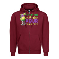 Burgundy if i'm not on the floor pour me one more Zipper Hoodie - MaliasSmallBusiness