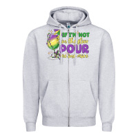 Heather Grey if i'm not on the floor pour me one more Zipper Hoodie - MaliasSmallBusiness