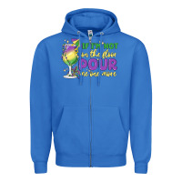 True Royal if i'm not on the floor pour me one more Zipper Hoodie - MaliasSmallBusiness