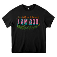 Black be still and know that i am god Heavy Core Tee - texasbilliewilder