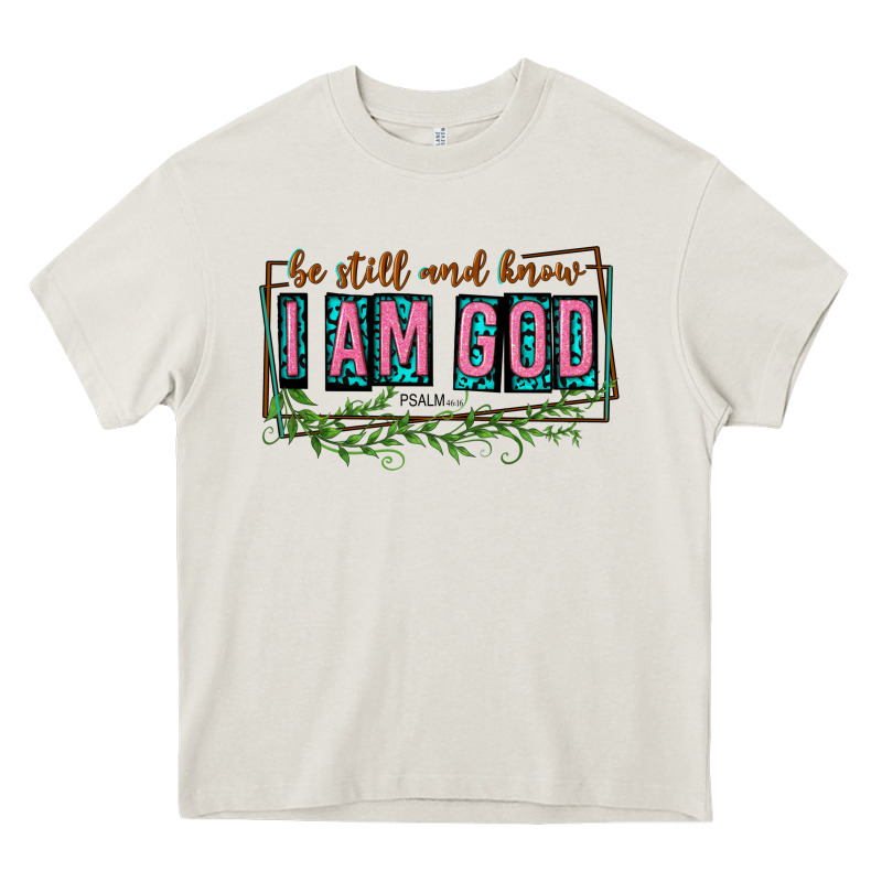 Be Still And Know That I Am God Heavy Core Tee by texasbilliewilder | Teevron