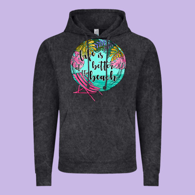 Life Is Better At The Beach Vintage Hoodie Designed By Jahusdesignshop