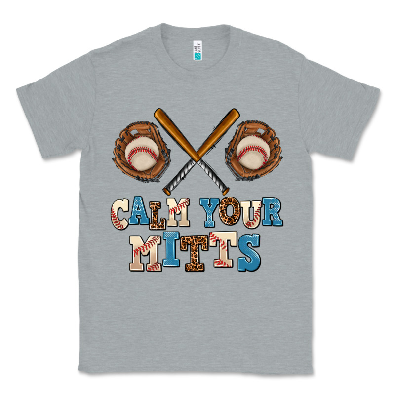 Calm Your Mitts Classic Tee by AdoDesignShop | Teevron