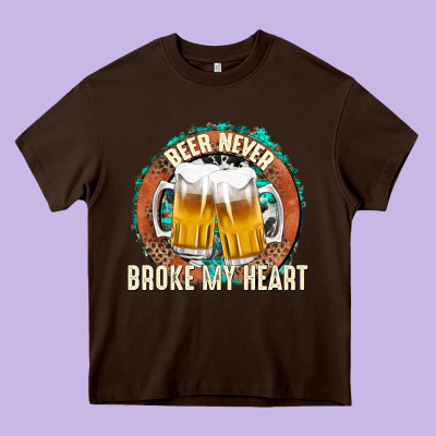 Beer Never Broke My Heart Heavy Core Tee Designed By Texasbilliewilder