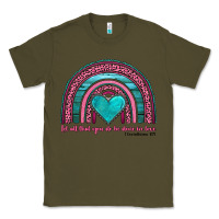 Army Green valentine's day rainbow let all that you do be done in love 1 corinthi Classic Tee - AdoDesignShop