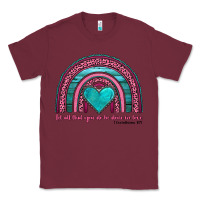 Burgundy valentine's day rainbow let all that you do be done in love 1 corinthi Classic Tee - AdoDesignShop