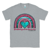 Heather Grey valentine's day rainbow let all that you do be done in love 1 corinthi Classic Tee - AdoDesignShop