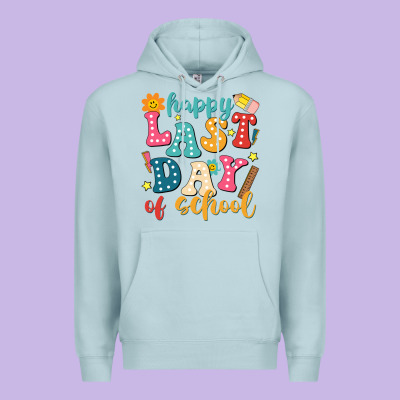Happy Last Day Of School Premium Hoodie Designed By Jahusdesignshop