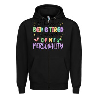 Black at this point being tired is just part of my perso Zipper Hoodie - MaliasSmallBusiness