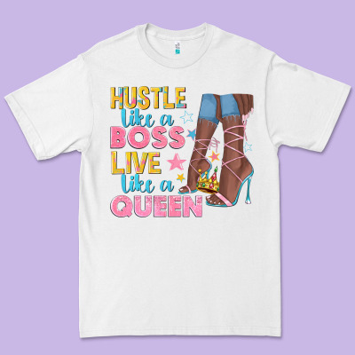 Premium Tee hustle like a boss live like a queen