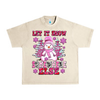 Sandshell let it snow somewhere else Urban Heavy Tee - AdoDesignShop