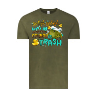 Vintage Olive splish splash your opinion is trash Vintage Tee - AdoDesignShop