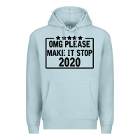 Blue Mist Omg Please Make It Stop 2020 Premium Hoodie - Bettercallsaul