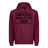 Burgundy Omg Please Make It Stop 2020 Premium Hoodie - Bettercallsaul
