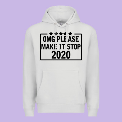 Omg Please Make It Stop 2020 Premium Hoodie Designed By Bettercallsaul