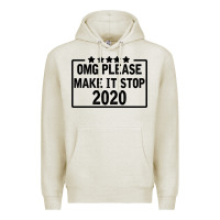 Oatmeal Heather Omg Please Make It Stop 2020 Premium Hoodie - Bettercallsaul