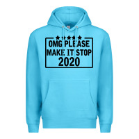 Ocean Blue Omg Please Make It Stop 2020 Premium Hoodie - Bettercallsaul