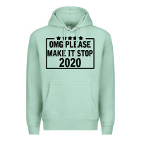 Seafoam Omg Please Make It Stop 2020 Premium Hoodie - Bettercallsaul