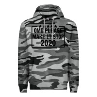 Slate Camo Omg Please Make It Stop 2020 Premium Hoodie - Bettercallsaul